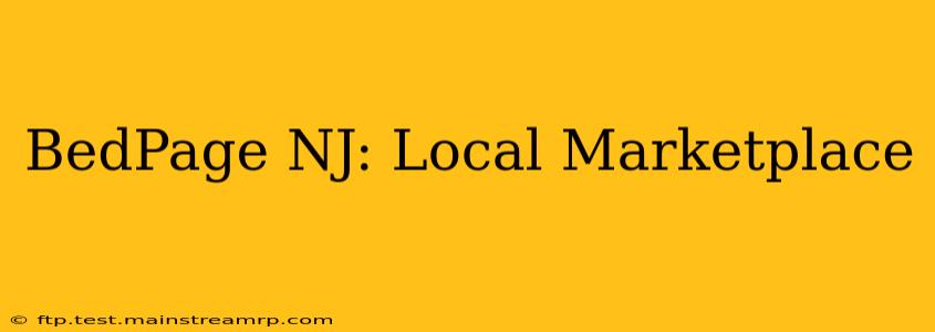 BedPage NJ: Local Marketplace