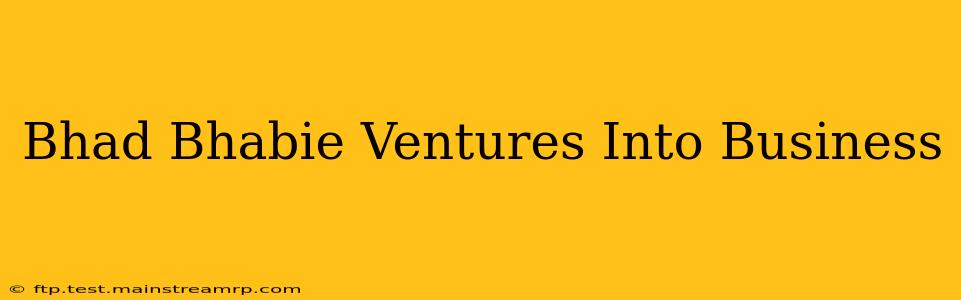 Bhad Bhabie Ventures Into Business