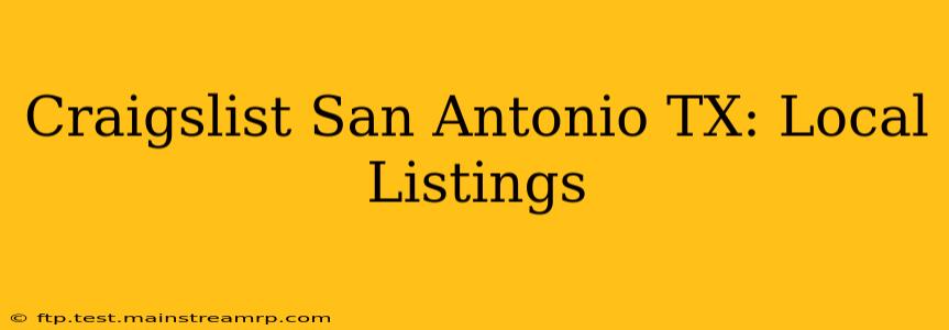 Craigslist San Antonio TX: Local Listings