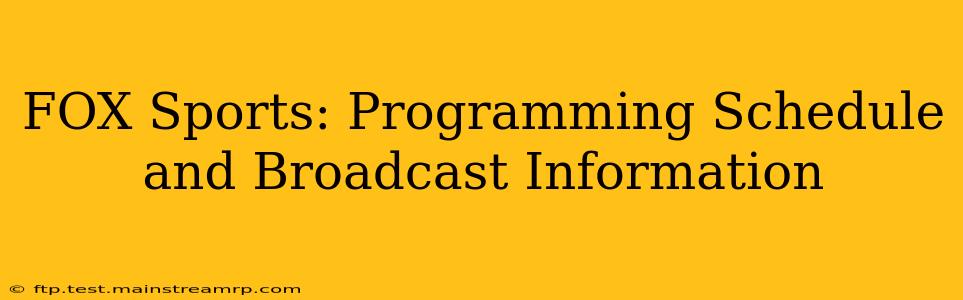 FOX Sports: Programming Schedule and Broadcast Information