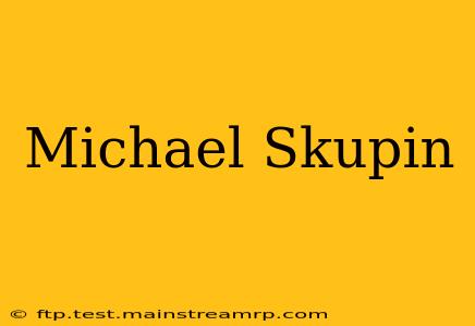 Michael Skupin