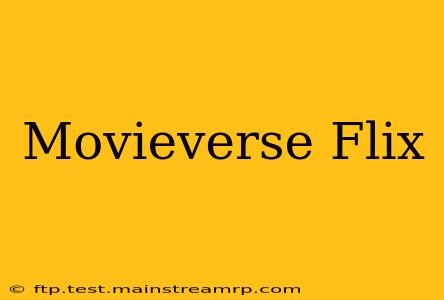 Movieverse Flix