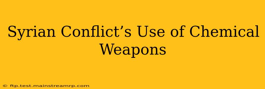Syrian Conflict’s Use of Chemical Weapons